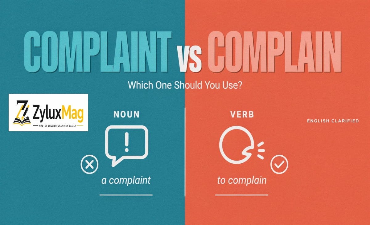 Complaint vs Complain: Which One Should You Use?