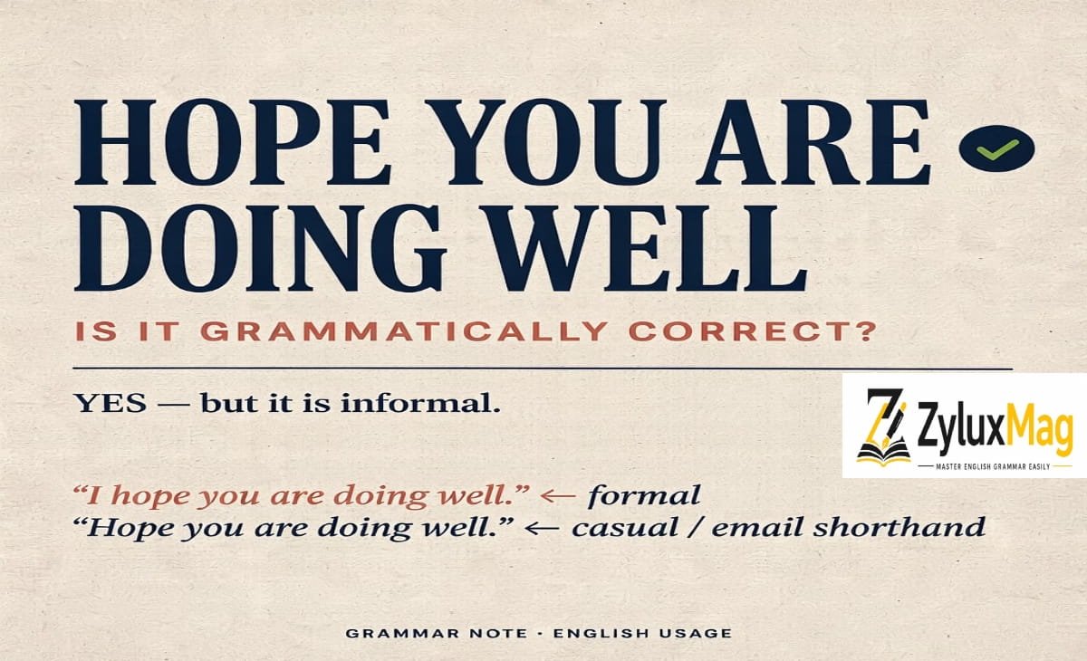 Hope You Are Doing Well: Is It Grammatically Correct?