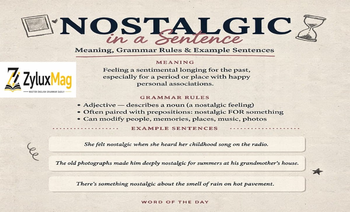 Nostalgic in a Sentence: Meaning, Grammar Rules & Example Sentences