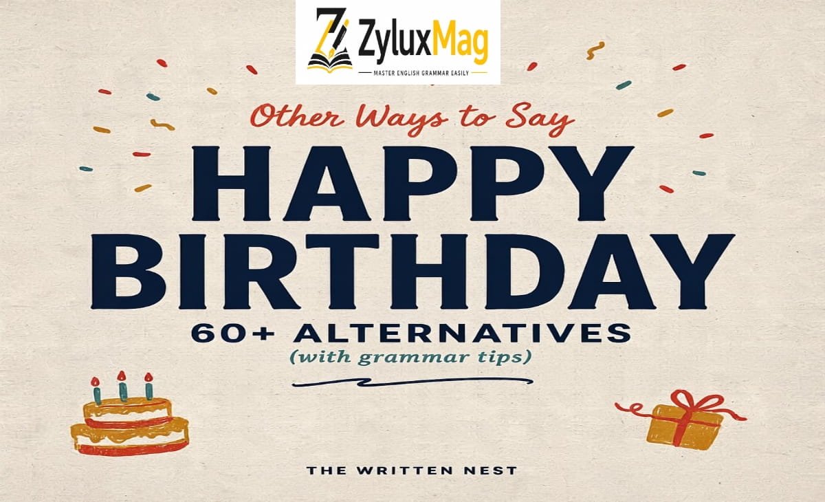 Other Ways to Say Happy Birthday: 60+ Alternatives (With Grammar Tips)